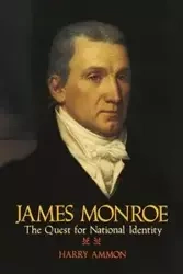 James Monroe - Harry Ammon