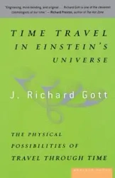 Time Travel in Einstein's Universe - Richard Gott J. III