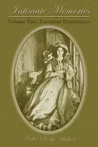 Intimate Memories, Volume Two - Mabel Luhan Dodge