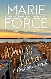 Dan & Kara - Marie Force