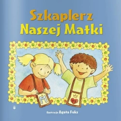 Szkaplerz Naszej Matki - praca zbiorowa