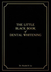The Little Black Book of Dental Whitening - Lai Bryan Hendrik