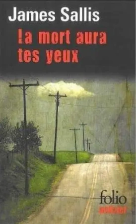 Mort aura tes yeux - James Sallis