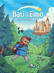 Bati i Elmo T.1 Małe problemy - Urszula Szerszeń