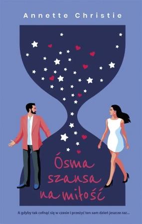 Ósma szansa na miłość - Annette Christie, Anna Rajca-Salata