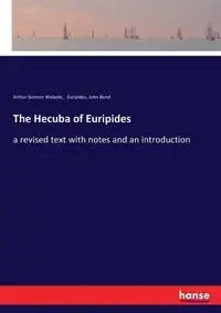 The Hecuba of Euripides - Euripides