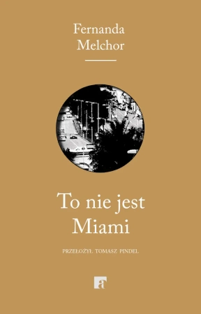 eBook To nie jest Miami - Fernanda Melchor epub mobi