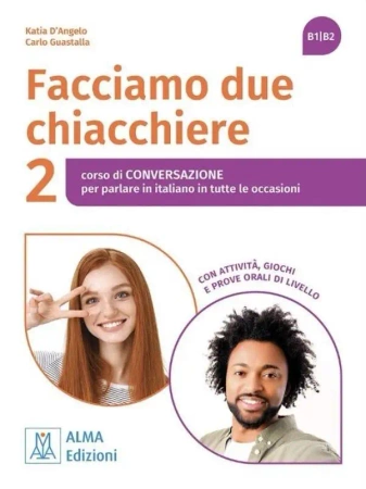 Facciamo due chiacchiere 2 B1/B2 podręcznik - Carlo Guastalla, Katia D'Angelo