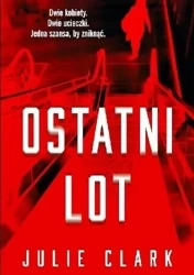 Ostatni lot - Julie Clark