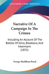 Narrative Of A Campaign In The Crimea - George Peard Shuldham