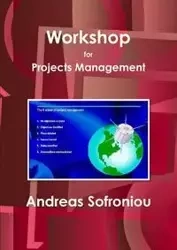 Workshop for Projects Management - Andreas Sofroniou