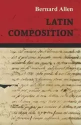 Latin Composition - Allen Bernard