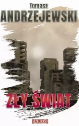 Zły świat - Tomasz Andrzejewski