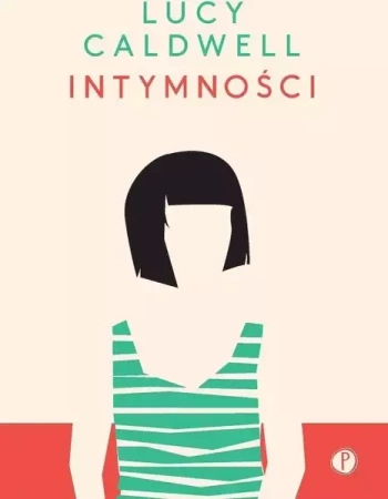 Intymności - Lucy Caldwell