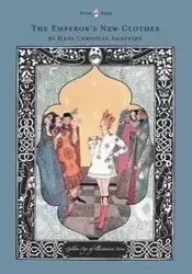 The Emperor's New Clothes - The Golden Age of Illustration Series - Hans Christian Andersen