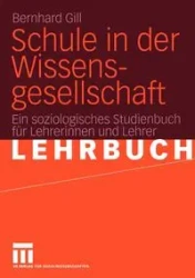 Schule in der Wissensgesellschaft - Gill Bernhard