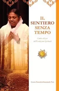 Il sentiero senza tempo - Swami Ramakrishnananda Puri