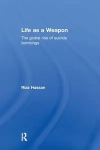 Life as a Weapon - Hassan Riaz