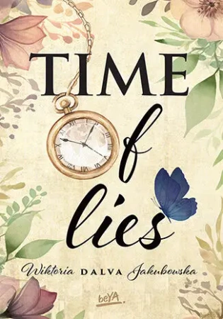Time of lies - Wiktoria DALVA Jakubowska