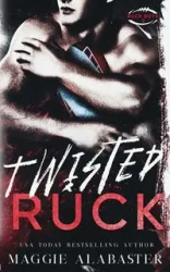 Twisted Ruck - Maggie Alabaster