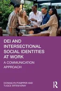 DEI and Intersectional Social Identities at Work - Pompper Donnalyn