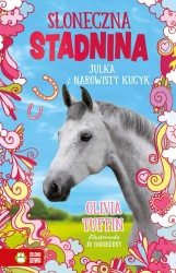 Słoneczna Stadnina. Julka i narowisty kucyk - Olivia Tuffin