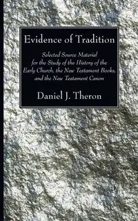 Evidence of Tradition - Theron Daniel J.