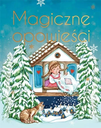 Magiczne opowieści. Wydanie ekskluzywne - praca zbiorowa