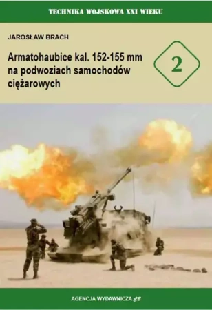 Armatohaubice kal. 152-155 mm na podwoziach samochodów ciężarowych (TW XXIw. nr 2) - Jarosław Brach