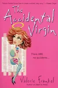 The Accidental Virgin - Valerie Frankel