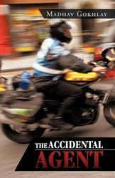 The Accidental Agent - Gokhlay Madhav