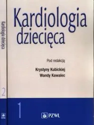 Kardiologia dziecięca T.1-2 - Wanda Kawalec, Krystyna Kubicka