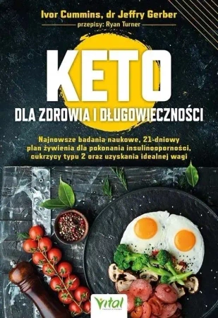 Keto dla zdrowia i długowieczności - Ivor Cummins, Jeffry N. Gerber, Ryan Turner