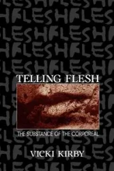 Telling Flesh - Kirby Vicki