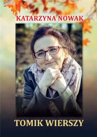 Tomik wierszy - Katarzyna Nowak