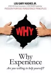 Why Experience - Lou Gary Hughes