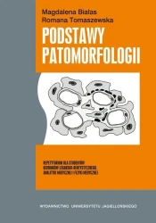 Podstawy patomorfologii - Magdalena Białas, Romana Tomaszewska