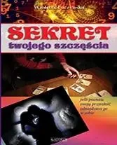 Sekret Twojego Szczęścia - Wioletta Łuczyńska
