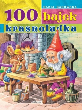 100 bajek krasnoludka - praca zbiorowa