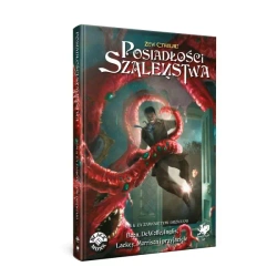 Zew Cthulhu: Posiadłości szaleństwa tom I - Praca zbiorowa