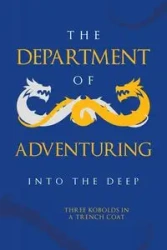 The Department of Adventuring - in Three Kobold a Trench Coat