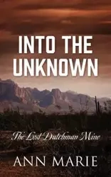 Into the Unknown - Ann Marie