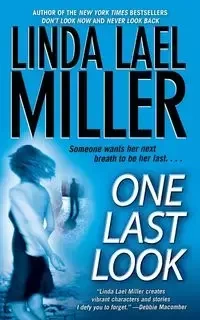 One Last Look - Linda Lael Miller