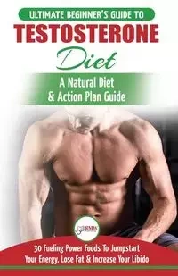 Testosterone Diet - Freddie Masterson