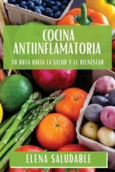 Cocina Antiinflamatoria - Elena Saludable