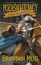 Pozaświatowcy T.2 Zarzewie buntu - Brandon Mull