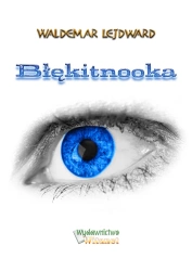 eBook Błękitnooka - Waldemar Lejdward epub mobi