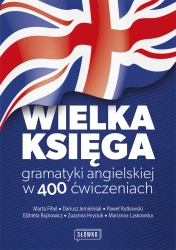 Wielka księga gramatyki angielskiej w 400 ćwiczeni - praca zbiorowa