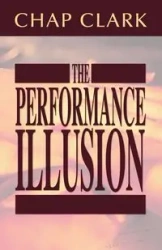 The Performance Illusion - Clark Chap P.
