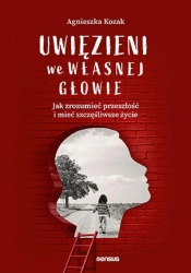 Uwięzieni we własnej głowie - Agnieszka Kozak